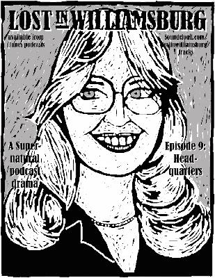 Lost in Williamsburg 9: Headquarters Lost in Williamsburg 9: Headquarters