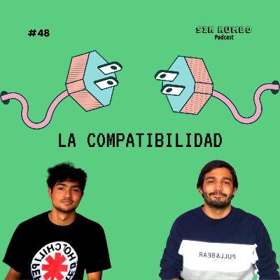 La compatibilidad con Bertou - EP #48 La compatibilidad con Bertou - EP #48