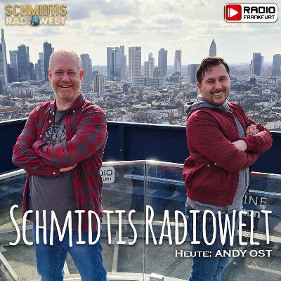 29 Schmidtis Radiowelt Podcast - zu Gast: Musiker & Comedian ANDY OST