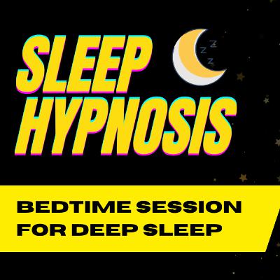 Ep. 218 Bedtime Hypnosis 💤 Easily Drift Off to Sleep