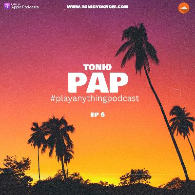 #PLAYANYTHINGPODCAST - Ep 6