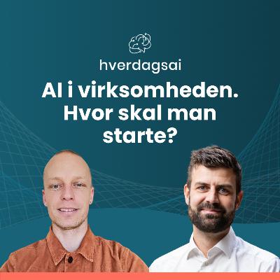 AI i virksomheden. Hvor skal man starte?