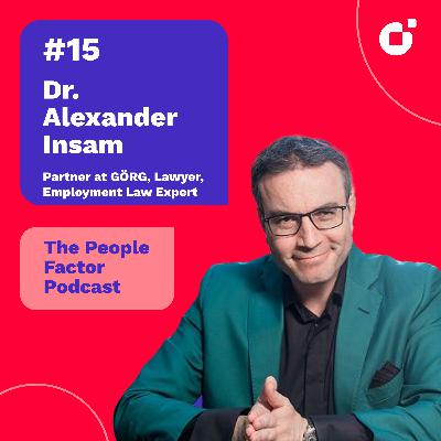 #15 - Alexander Insam | Partner at GÖRG, Lawyer, Employment Law Expert