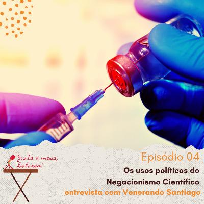 Junta a mesa, Dolores! | Os Usos Políticos do Negacionismo Científico - entrevista com Venerando Santiago (episódio 04) Junta a mesa, Dolores! | Os Usos Políticos do Negacionismo Científico - entrevista com Venerando Santiago (episódio 04)