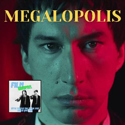 Megalopolis | S3 E6 | A tragically misguided flop of epic proportions Megalopolis | S3 E6 | A tragically misguided flop of epic proportions