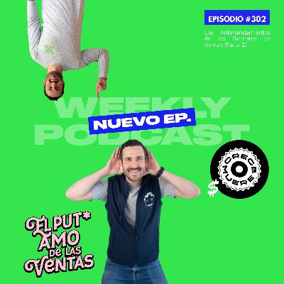 🎙 EPISODIO 302 — Los Antimandamientos de los Gerentes de Ventas (Parte 2) 🎙 EPISODIO 302 — Los Antimandamientos de los Gerentes de Ventas (Parte 2)