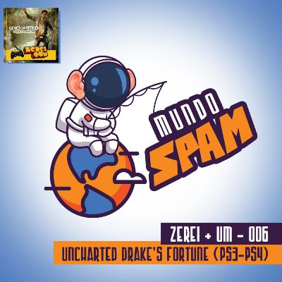 Zerei + Um 006: Uncharted Drake´s Fortune (PS3)