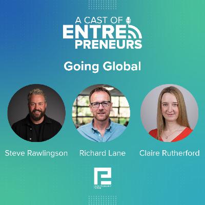 20. Going Global: Richard Lane, Steve Rawlingson, Claire Rutherford