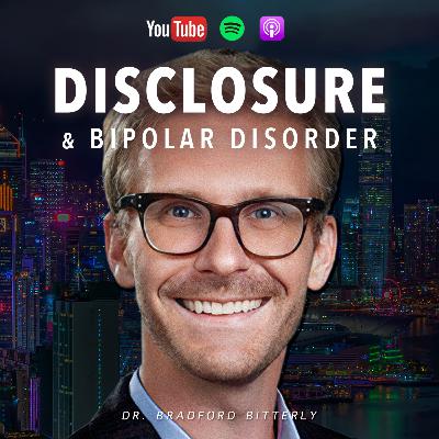 Disclosure & Bipolar Disorder: Pros, Cons & Relationships | Dr. Bradford Bitterly & Dr. Lisa O'Donnell | EP. 31 π Disclosure & Bipolar Disorder: Pros, Cons & Relationships | Dr. Bradford Bitterly & Dr. Lisa O'Donnell | EP. 31 π