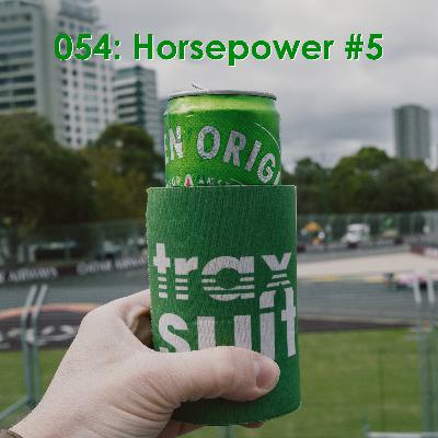 Ep 054: Horsepower #5 by Traxsuit - Apr '24
