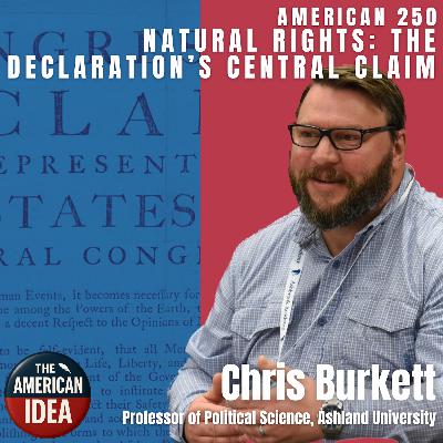 Natural Rights: The Declaration's Central Claim Natural Rights: The Declaration's Central Claim
