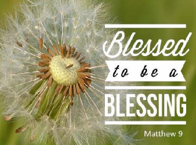 Blessed To Be A Blessing 2-2-20