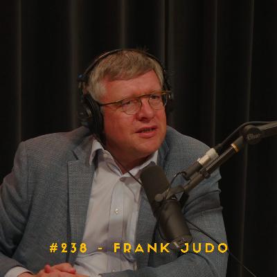 #238 – Frank Judo #238 – Frank Judo