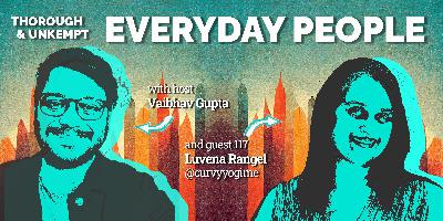 Luvena Rangel | Everyday People 117 Luvena Rangel | Everyday People 117