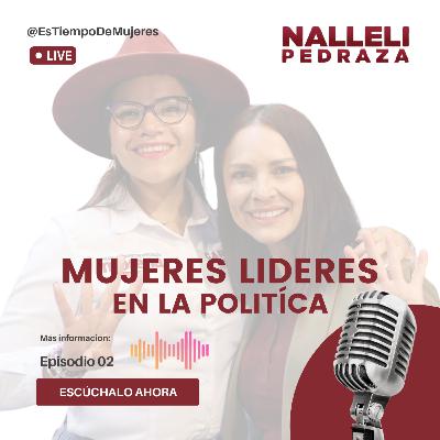 E2 "Mujeres Líderes en la Política"