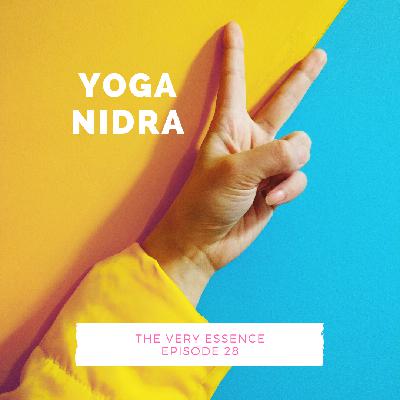 Episode 28 : Yoga Nidra
