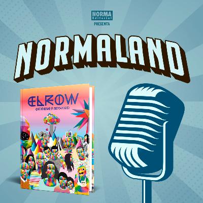 NORMALAND | Episodio 96 | Elrow. Orígenes (1870 - 1925)