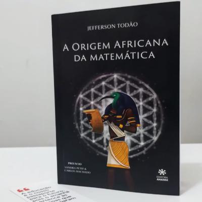 #11 - A Origem Africana da Matemática #11 - A Origem Africana da Matemática