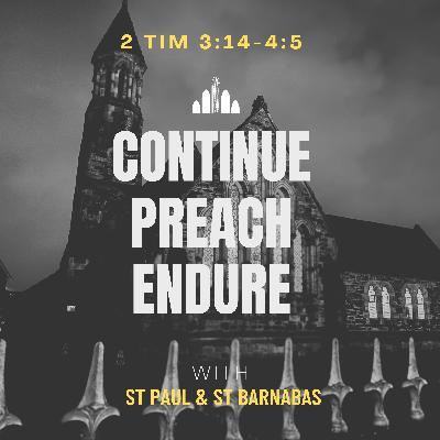 SPB Sermons || 2 Timothy 3:14-4:5 || Continue. Preach. Endure