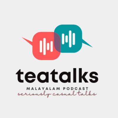 Tea Talks Introduction   Malayalam Podcast Tea Talks Introduction   Malayalam Podcast