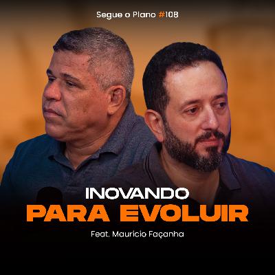 #108 Inovando para evoluir #108 Inovando para evoluir