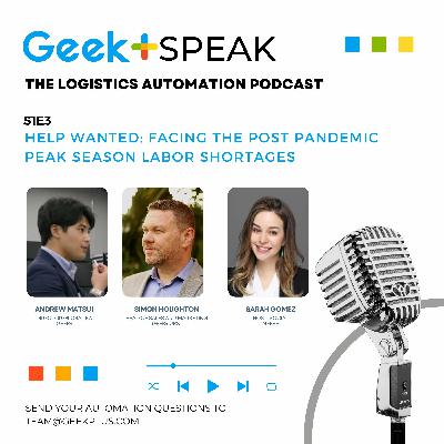 Episode 3: Facing the Post Pandemic Peak Season Labor Shortages