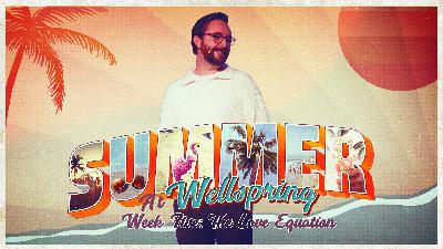 Summer at Wellspring Week Five
