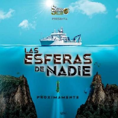 SS4x6 Las Esferas de nadie (Parte 1)