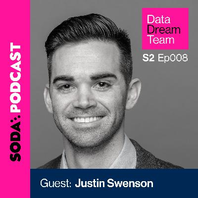 S2 Ep 008 Data Dream Team: On the Path to Chief Data Officer with Justin Swenson