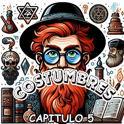 Capitulo 5 La costumbres