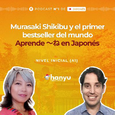#3 El Final ～ね | Cómo Suena Natural un Japonés Nativo | Podcast para Aprender Japonés | A1