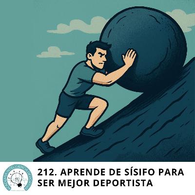 #212. Aprende de Sísifo para ser mejor deportista