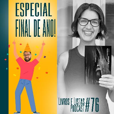 Especial de final de ano / Livros e Listas #76