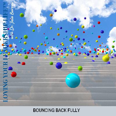 Bouncing Back Fully Bouncing Back Fully