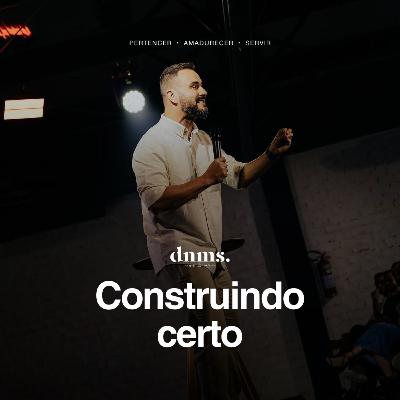 #41 • Construindo certo [Gustavo Paiva]