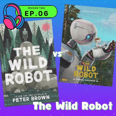 S02E06 — The Wild Robot