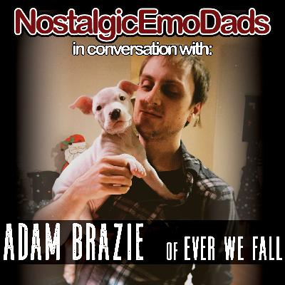 In Conversation With: Adam Brazie (Ever We Fall)