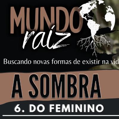 A Sombra do Feminino