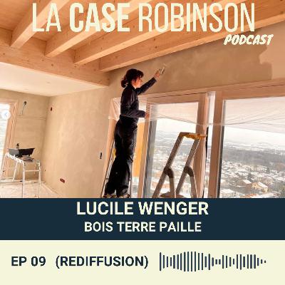 [REDIFF] Bois Terre Paille - Lucile Wenger