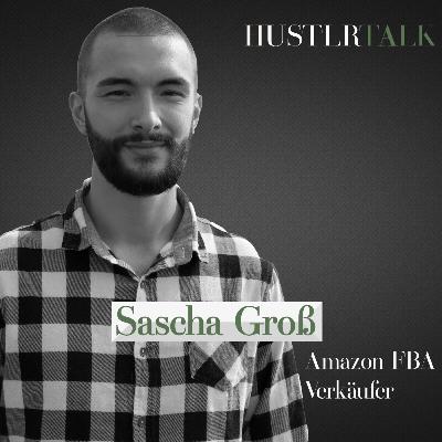 EP: 4 | Amazon FBA-Business mit Sascha Groß EP: 4 | Amazon FBA-Business mit Sascha Groß
