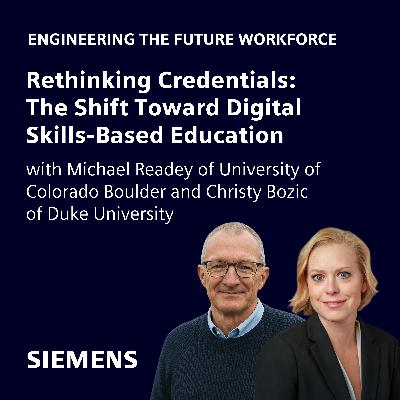 Rethinking Credentials: The Shift Toward Digital Skills-Based Education with Michael Readey of University of Colorado Boulder and Christy Bozic of Duke University Rethinking Credentials: The Shift Toward Digital Skills-Based Education with Michael Readey of University of Colorado Boulder and Christy Bozic of Duke University
