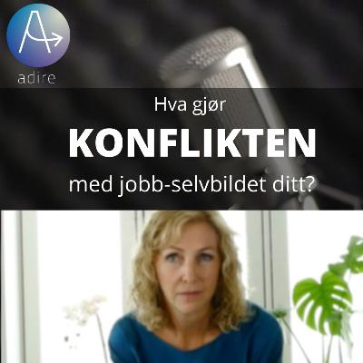 6 - Knekk i jobbselvbildet 6 - Knekk i jobbselvbildet