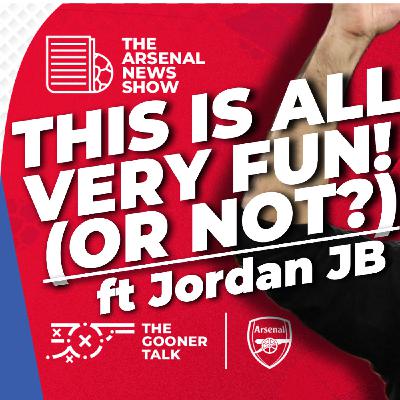 The Arsenal News Show Special - ft Jordan Jarrett-Bryan from The Loose Cannons Podcast - Title Favourites, New Beginnings & Set Piece Kings