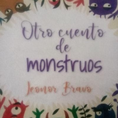 Otro cuento de monstruos. Escrito por Leonor Bravo