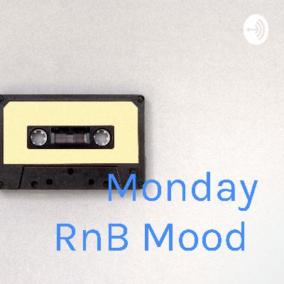 Monday RnB Mood  (Trailer)