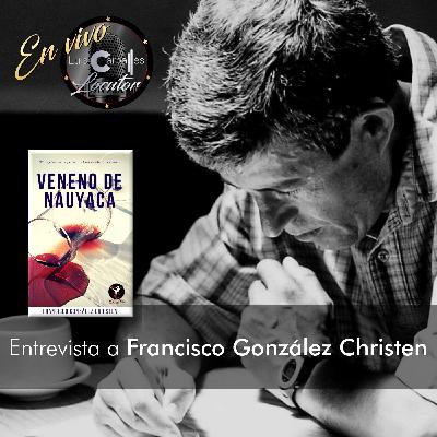 Luis Carballés en vivo 1X15 Entrevista al escritor Francisco González Christen Luis Carballés en vivo 1X15 Entrevista al escritor Francisco González Christen