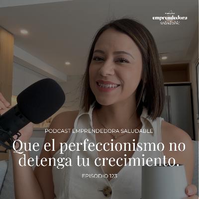 Que el perfeccionismo no detenga tu crecimiento. Cómo tomar decisiones estratégicas | Serie: De la Visión a la Acción | EP. 123 Que el perfeccionismo no detenga tu crecimiento. Cómo tomar decisiones estratégicas | Serie: De la Visión a la Acción | EP. 123