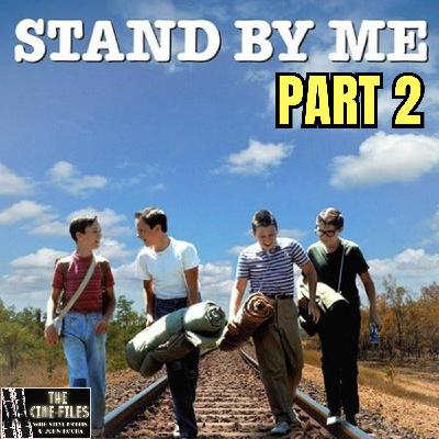 476 STAND BY ME (1986) Part 2 - The Season of Rob Reiner 476 STAND BY ME (1986) Part 2 - The Season of Rob Reiner