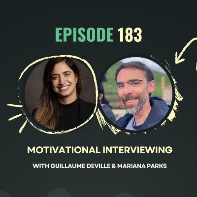 Ep 183 - Motivational Interviewing with Guillaume Deville