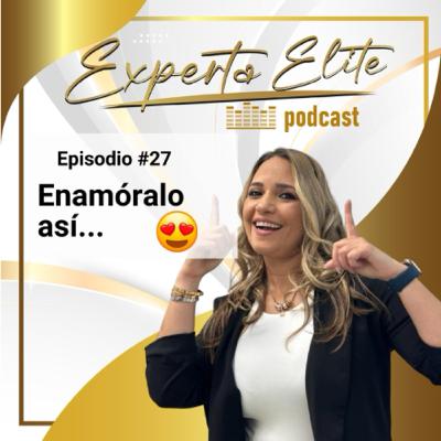 #27- Enamóralo asi… 😍